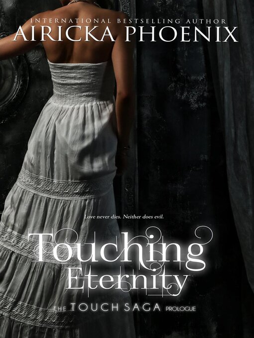 Title details for Touching Eternity by Airicka Phoenix - Available